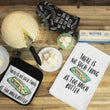 Load image into Gallery viewer, Flour Sack Dish Towel - There Is No Such Thing As Too Much Butter