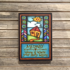Wood Plaque - Medway - Home is where your story begins